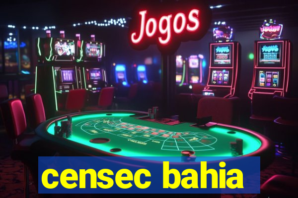 censec bahia